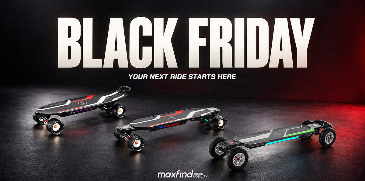 MAXFIND Black Friday banner featuring three electric skateboards with colorful LED lights on a dark background and the tagline “Your next ride starts here.”